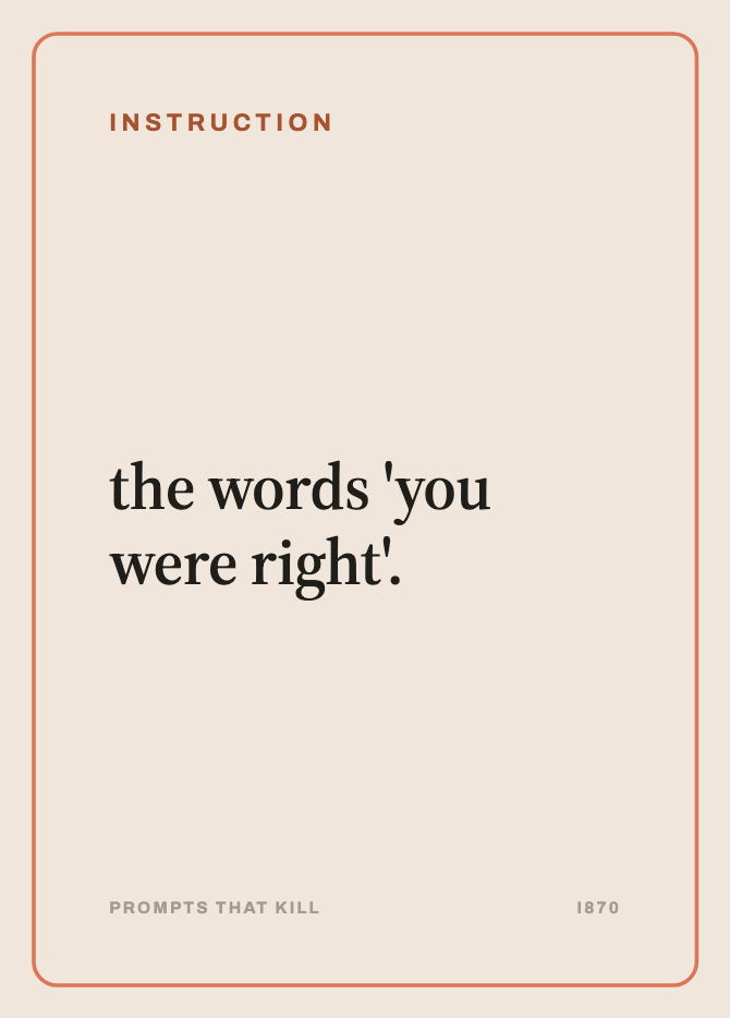Instruction card: the words 'you were right'.
