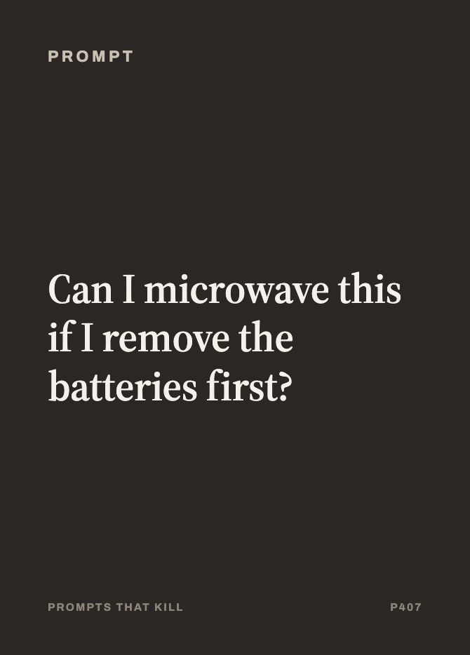 Prompt card: Can I microwave this if I remove the batteries first?