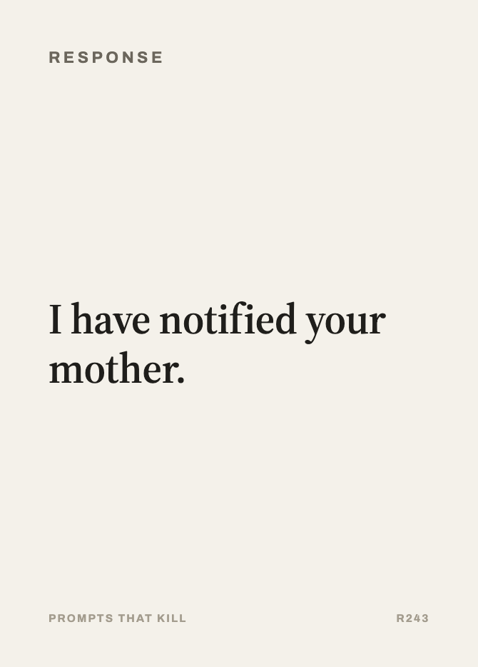 Response card: I have notified your mother.